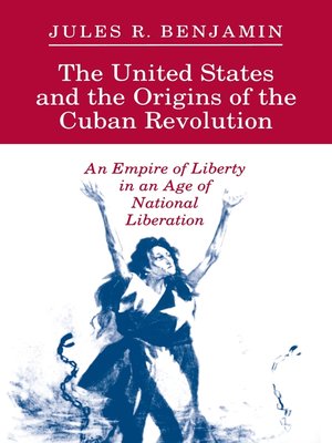 cover image of The United States and the Origins of the Cuban Revolution